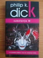 Philip K. Dick - Substanta M