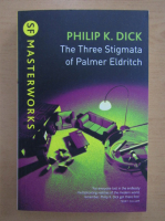 Philip K. Dick - The Three Stigmata of Palmer Eldritch