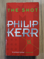Philip Kerr - The shot