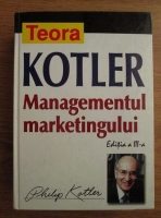 Philip Kotler - Managementul marketingului