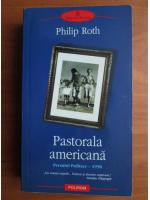 Philip Roth - Pastorala americana