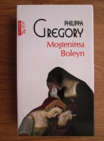 Philippa Gregory - Mostenirea Boleyn (Top 10+)