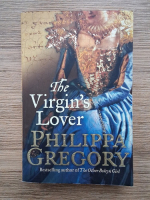 Philippa Gregory - The virgin's lover