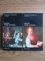 Philippe Aries, Georges Duby - Istoria vietii private (volumele 5 si 6)