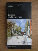Philippe Aries, Georges Duby - Istoria vietii private (volumul 9)
