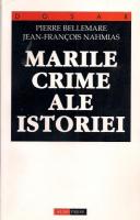 Pierre Bellemare - Marile crime ale istoriei