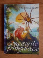Pierre Choderlos de Laclos - Legaturile primejdioase sau scrisori culese intr-o societate si publicate pentru instruirea altor societati