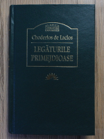 Pierre Choderlos de Laclos - Legaturile primejdioase