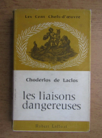 Pierre Choderlos de Laclos - Les liaisons dangereuses