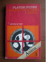 Platon - Banchetul / Ficino - Asupra iubirii