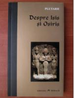 Plutarh - Despre Isis si Osiris