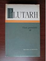 Plutarh - Vieti paralele (volumul 3)