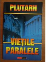 Plutarh - Vietile paralele