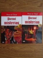 Ponson du Terrail - Parisul misterios (2 volume)