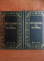 Ponson du Terrail - Reintoarcerea lui Rocambole (2 volume)
