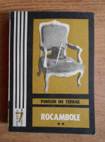 Ponson du Terrail - Rocambole. Dramele Parisului (volumul 2)