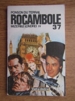 Ponson du Terrail - Rocambole (volumul 37)