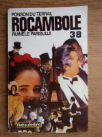 Ponson du Terrail - Rocambole (volumul 38)