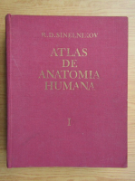 R. D. Sinelnikov - Atlas de anatomia humana (volumul 1)