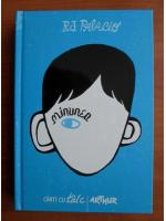 R. J. Palacio - Minunea