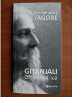 Rabindranath Tagore - Gitanjali. Ofranda lirica