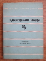 Rabindranath Tagore - Versuri (Colectia Cele mai frumoase poezii)