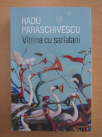 Radu Paraschivescu - Vitrina cu sarlatani