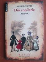 Radu Rosetti - Din copilarie. Amintiri