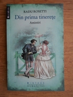 Radu Rosetti - Din prima tinerete. Amintiri