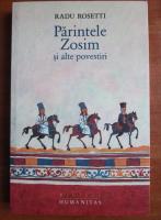 Radu Rosetti - Parintele Zosim si alte povestiri