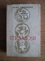 Radu Theodoru - Stramosii