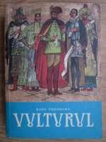 Radu Theodoru - Vulturul (volumul 2)