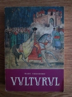 Radu Theodoru - Vulturul (volumul 3)