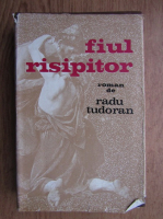 Radu Tudoran - Fiul risipitor