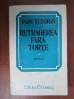 Radu Tudoran - Retragerea fara torte