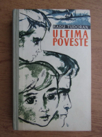 Radu Tudoran - Ultima poveste