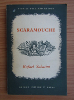 Rafael Sabatini - Scaramouche