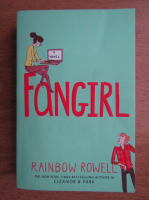 Rainbow Rowell - Fangirl