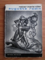 Rainer Maria Rilke - Auguste Rodin