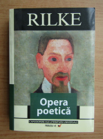 Rainer Maria Rilke - Opera poetica
