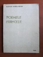 Rainer Maria Rilke - Poemele franceze