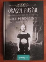 Ransom Riggs - Orasul pustiu