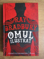 Ray Bradbury - Omul ilustrat