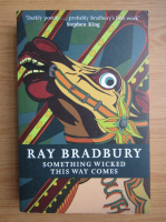 Ray Bradbury - Something wicked this way comes
