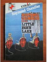 Raymond Chandler - Misterul crimelor de la Little Fawn Lake