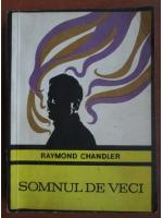 Raymond Chandler - Somnul de veci
