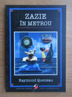 Raymond Queneau - Zazie in metrou