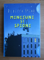 Rebecca Stead - Minciuni si spioni