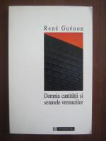 Rene Guenon - Domnia cantitatii si semnele vremurilor