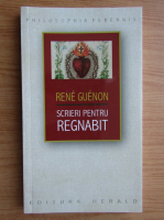 Rene Guenon - Scrieri pentru Regnabit 1925-1927